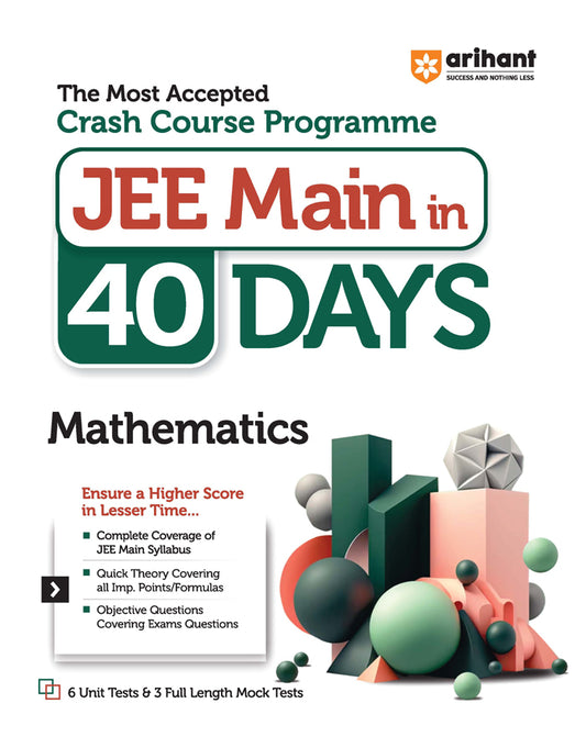 The Most Accepted Crash Course Programme JEE Main in 40 Days MATHEMATICS
Paperback
ISBN
:
9789358894233
Edition
:
Thirteen
Binding
:
Paperback
MRP