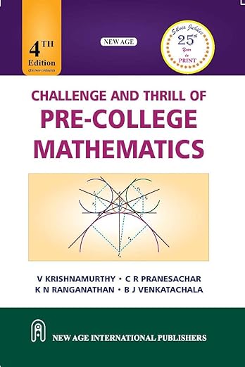 Challenge and Thrill of Pre-College Mathematics