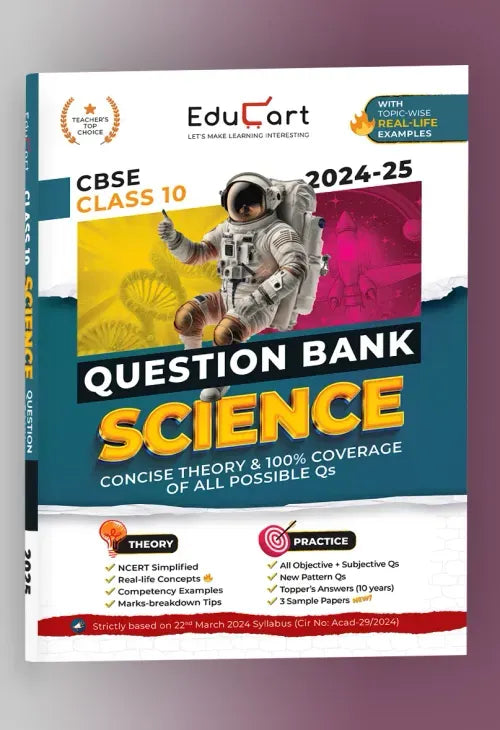 Educart CBSE Question Bank Class 10 Science 2024-25 (As per latest CBSE Syllabus 23 Mar 2024)