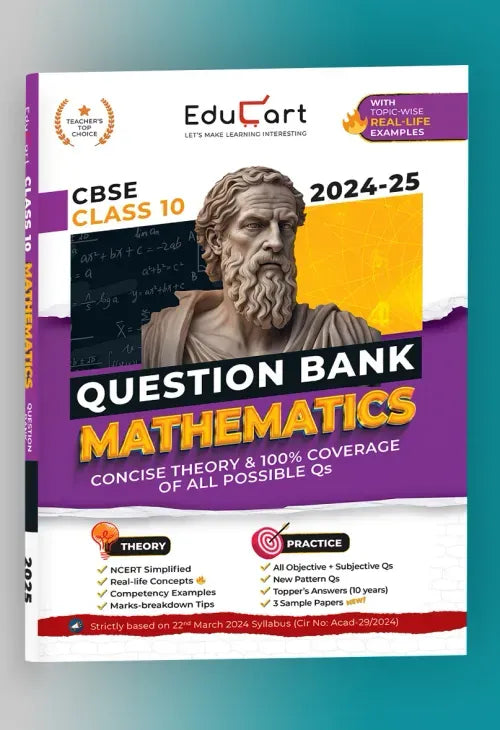 Educart CBSE Question Bank Class 10 Mathematics 2024-25 (As per latest CBSE Syllabus 23 Mar 2024)