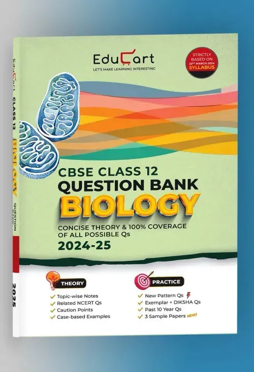 Educart CBSE Question Bank Class 12 Biology 2024-25 (As per latest CBSE Syllabus 23 Mar 2024)