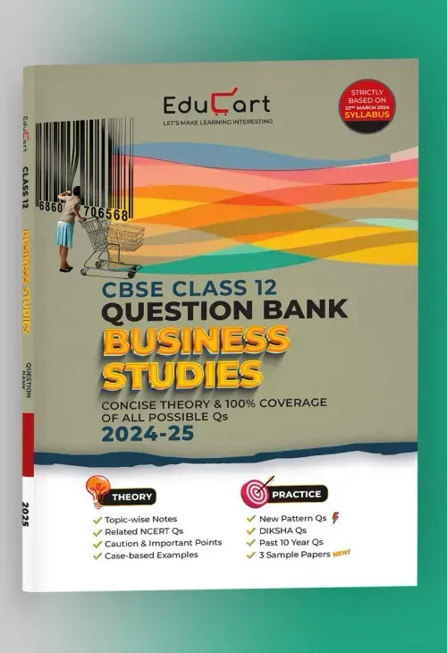 Educart CBSE Question Bank Class 12 Business Studies 2024-25 (As per latest CBSE Syllabus 23 Mar 2024)