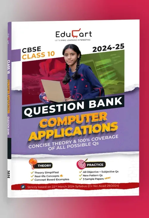 Educart CBSE Question Bank Class 10 Computer Application 2024-25 (For 2025 Board Exams)