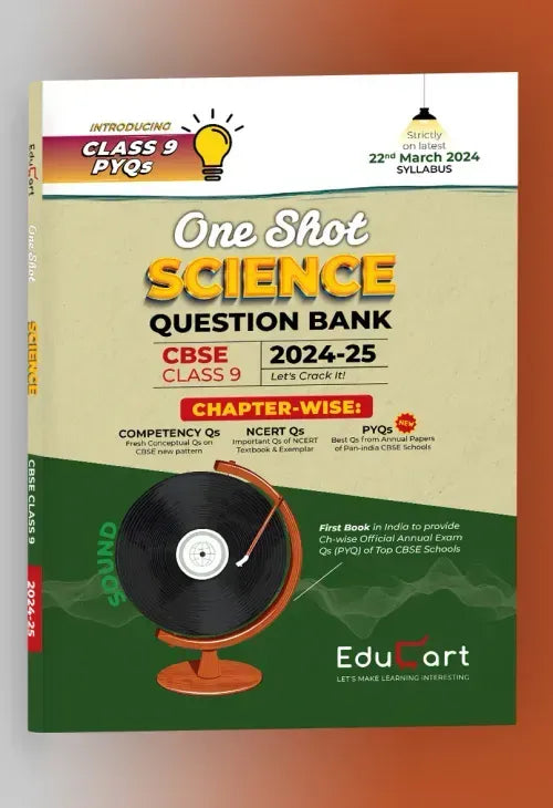 Educart CBSE Class 9 SCIENCE One Shot Question Bank 2024-25 (Updated for 2025 Exam)