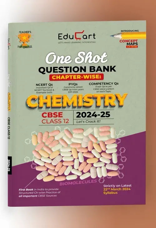 Educart CBSE Class 12 CHEMISTRY One Shot Question Bank 2024-25 (for 2025 exam)