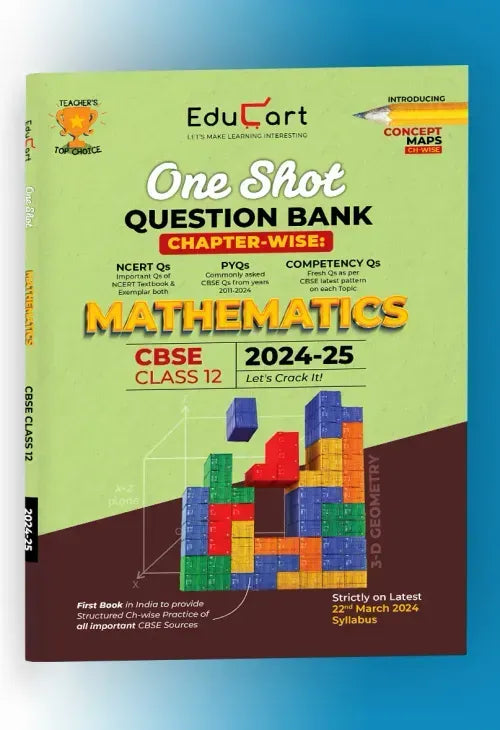 Educart CBSE Class 12 MATHEMATICS One Shot Question Bank 2024-25 (for 2025 exam)