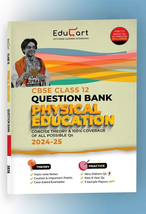 Educart CBSE Question Bank Class 12 Physical Education 2024-25 (As per latest CBSE Syllabus 23 Mar 2024