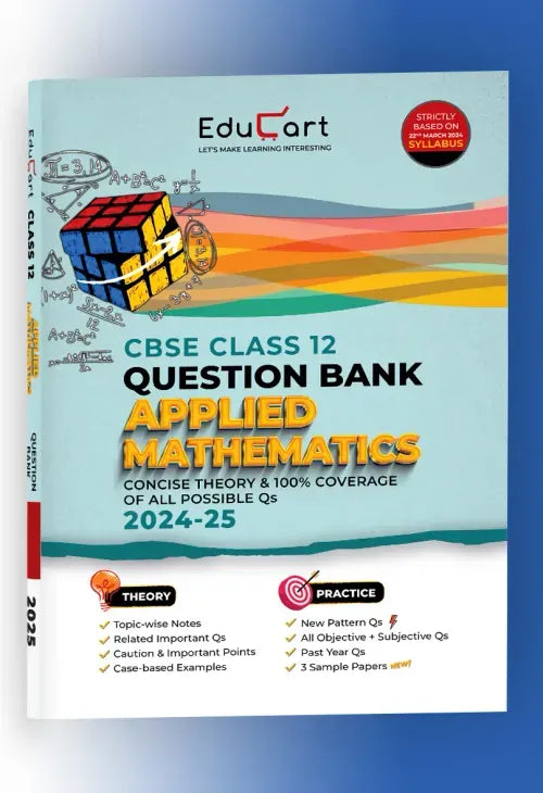 Educart CBSE Question Bank Class 12 Applied Mathematics 2024-25 (As per latest CBSE Syllabus 23 Mar 2024)