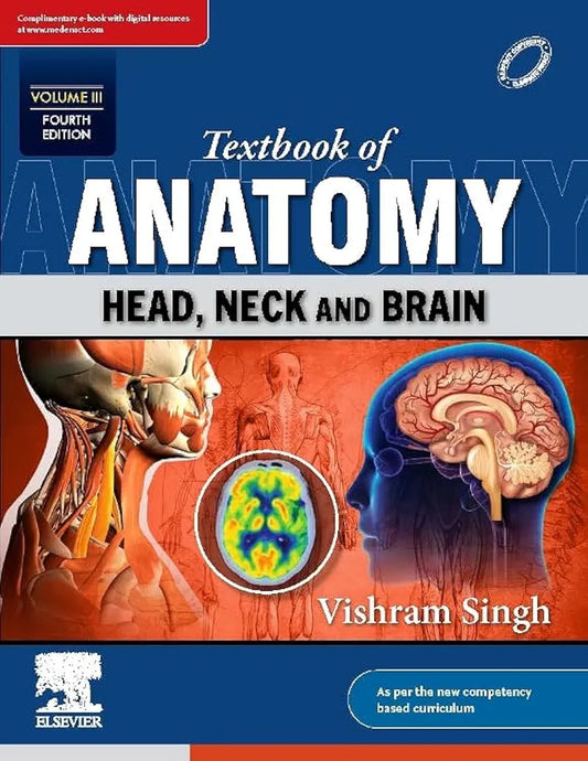 Vishram Singh
 Textbook of Anatomy: Head, Neck and Brain, Vol 3 ,4 edition