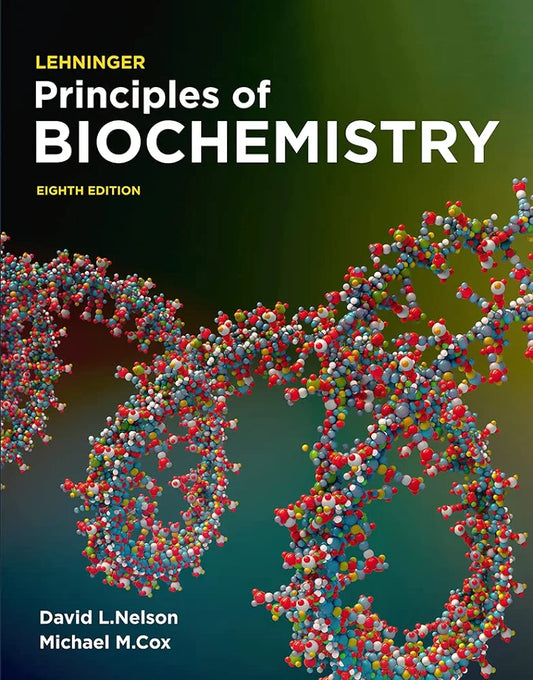 Lehninger Principles of Biochemistry: International Edition