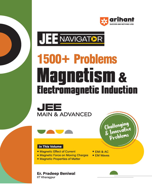 JEE Navigator 1500+ Problems Magnetism & Electromagnetic Induction | JEE Main & Advanced
Paperback
ISBN
:
9789359980188
Binding
:
Paperback
MRP