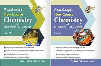 Pradeeps New Course Chemistry for Class 11 (Vol 1 & 2) Examination 2024-25