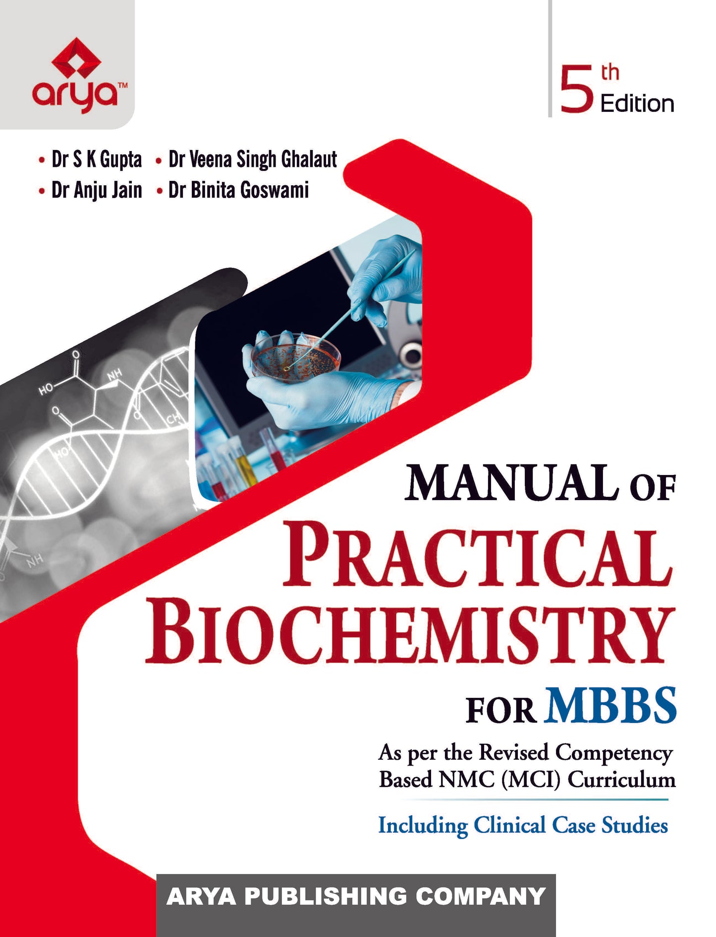 Manual Of Practical Biochemistry For MBBS:5th Edition 2023 By Dr SK Gupta, Dr Veena Singh Ghalaut, Dr Anju Jain & Dr Binita Goswami