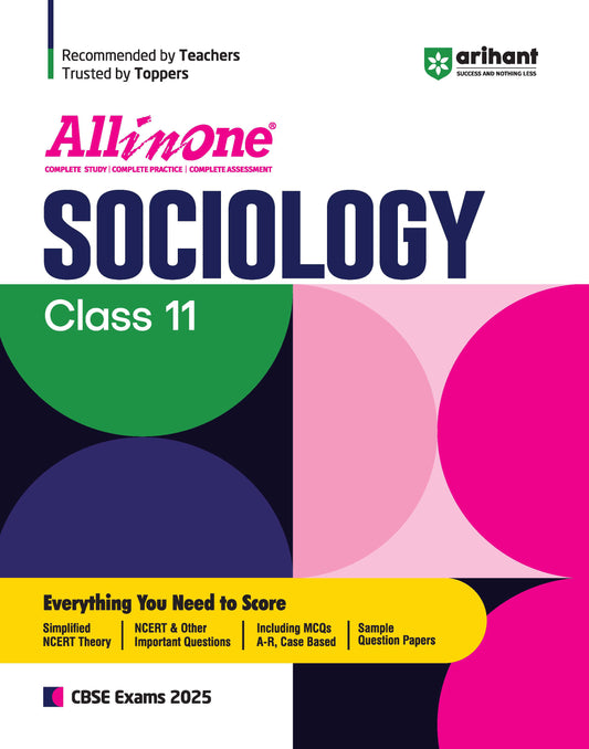 All In One Sociology Class 11th Based On Latest NCERT For CBSE Exams 2025 | Mind map in each chapter | Clear & Concise Theory | Intext & Chapter Exercises | Sample Question Papers