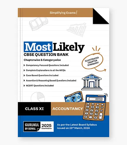 Accountancy Most Likely CBSE Question Bank
Class 11 Exam 2025|| Oswal gurukul