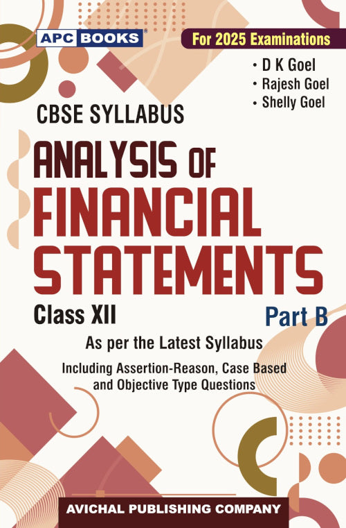 Analysis of Financial Statements Class XII, Part-B (Including Project Work) | dk goel class 12