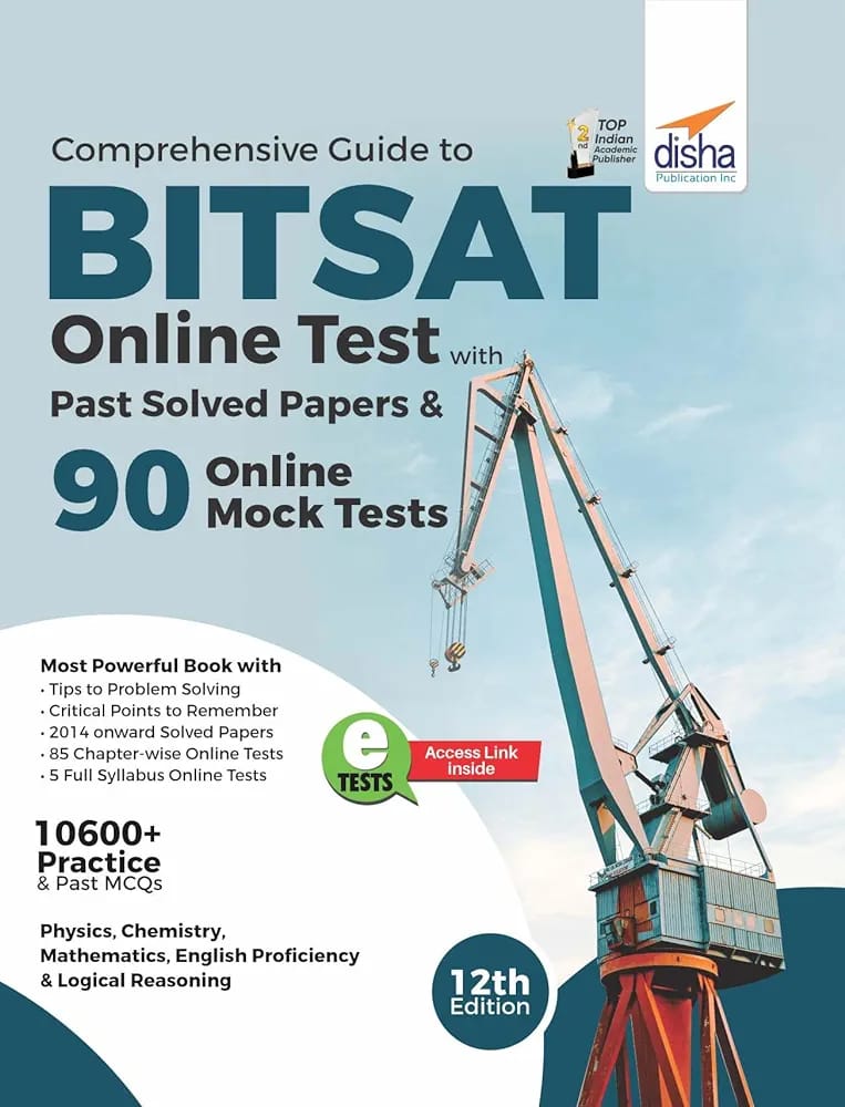 "Comprehensive Guide to BITSAT Online Test with Past Solved Papers & 90 Online Mock Tests 12th edition"