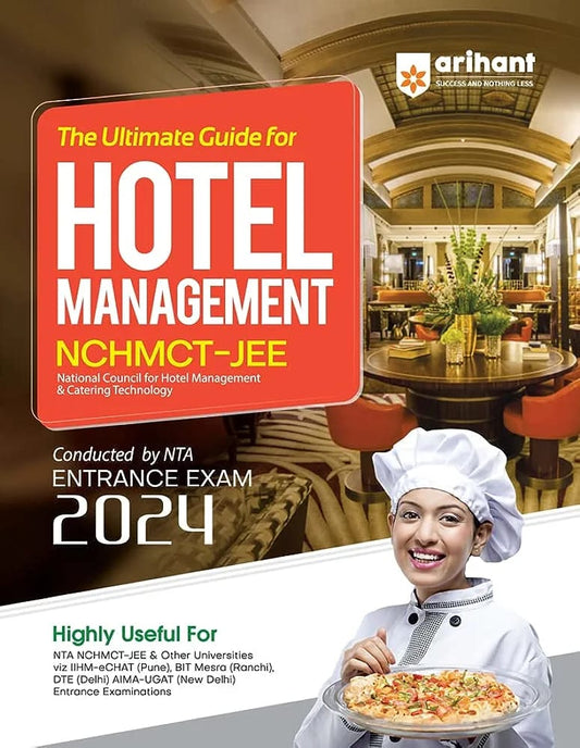 "The Ultimate Guide for Hotel Management NCHMCT JEE Entrance Exam 2024"