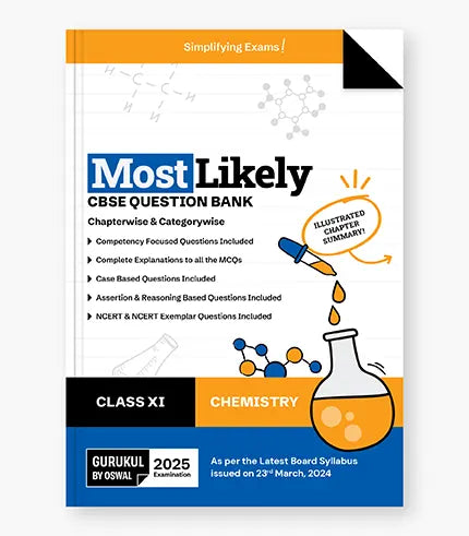 Chemistry Most Likely CBSE Question Bank
Class 11 Exam 2025|| Oswal gurukul