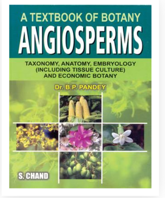 A Textbook of Botany : Angiosperms| Dr BP Pandey