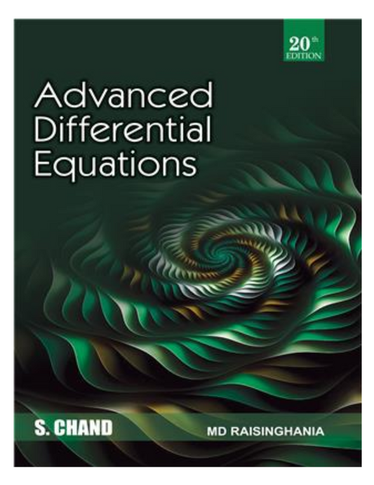 Advanced Differential Equations, 20/e|  Dr MD Raisinghania| S Chand