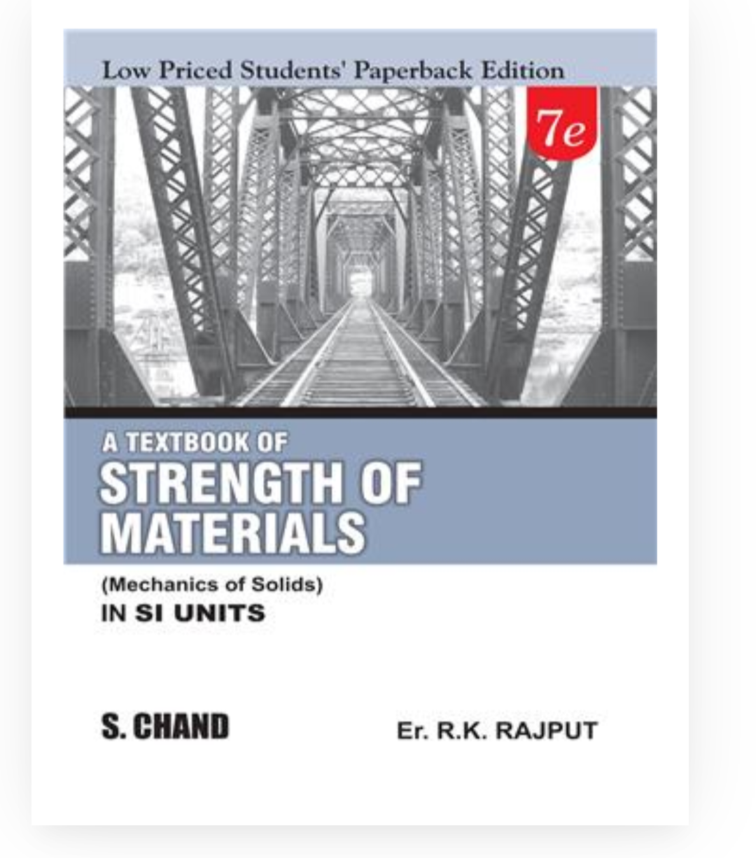 A Textbook of Strength of Materials (Mechanics of Solids) SI Units, 7/e (LPSPE)| Er RK Rajput| S Chand