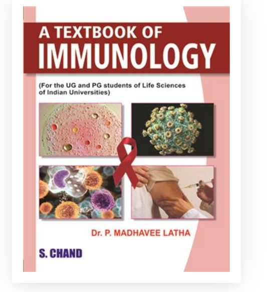 A TEXTBOOK OF IMMUNOLOGY| Dr P Madhavee Latha| S Chand