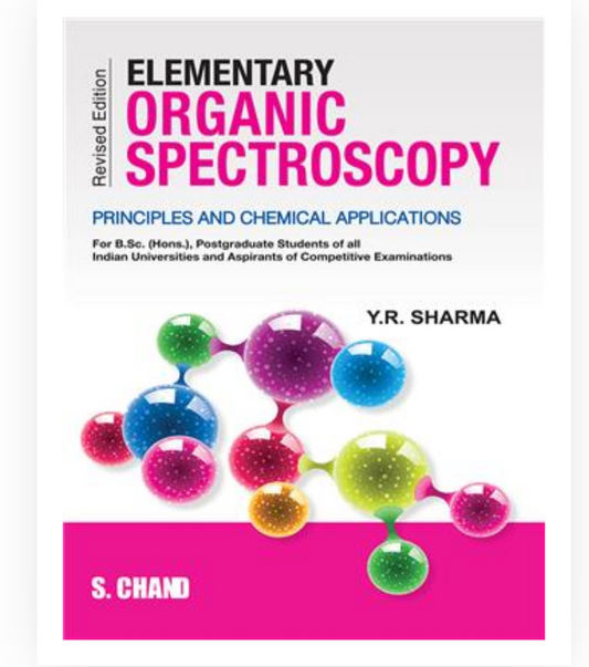 Elementary Organic Spectroscopy (Multicolor)Y R Sharma| S Chand