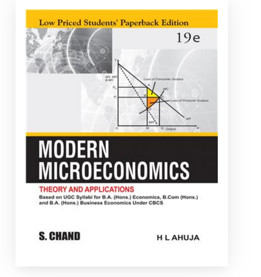 Modern Microeconomics: Theory & Applications| HL Ahuja| S Chand