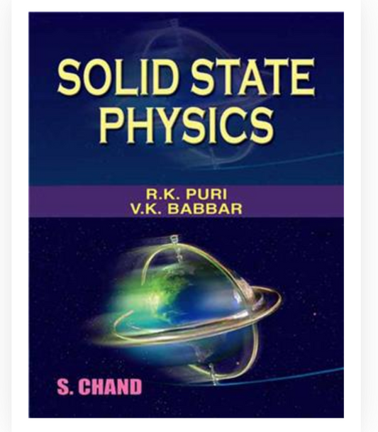 Solid State Physics, 3/e|RK Puri & VK Babbar| S Chand