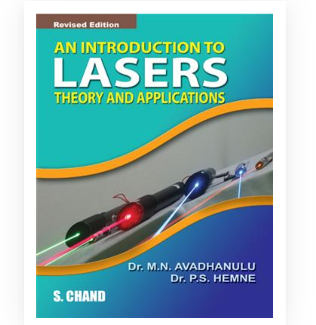 An Introduction to Lasers- Theory and Applications| Dr MN Avadhanulu,Dr PS Hemne| S Chand