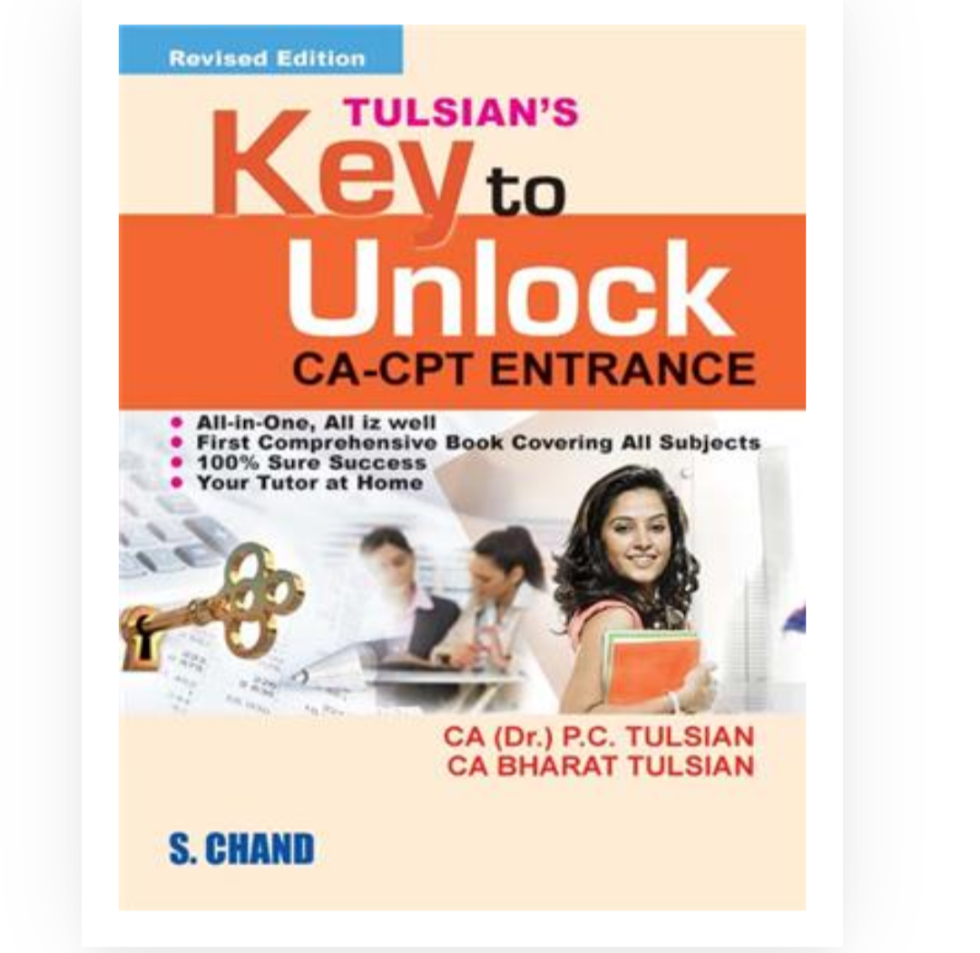 Key to Unlock CA-CPT Entrance|  CA Bharat Tulsian,,CA & Dr. P C Tulsian| S Chand