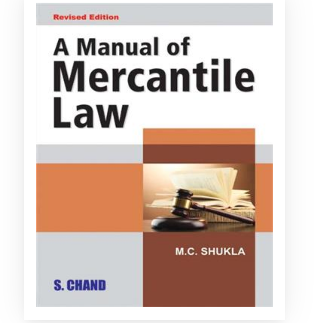 A Manual of Mercantile Law| MC Shukla| S Chand