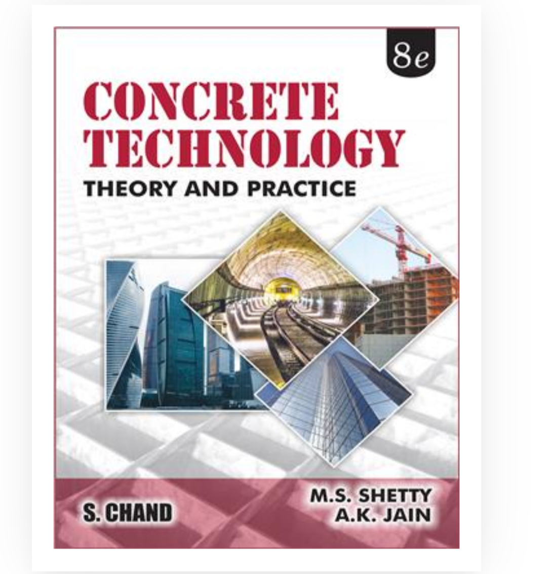 Concrete Technology: Theory and Practice| MS Shetty,AK Jain| S Chand