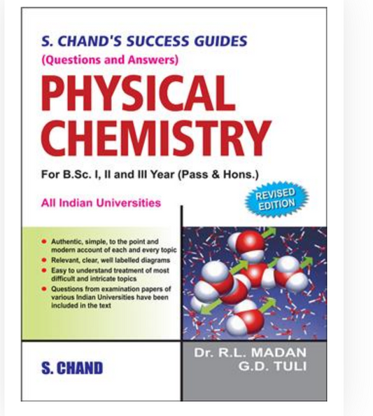 S. Chand’s Success Guides (Q/Ans.) Physical Chemistry|| Dr RL Madan, GD Tuli| S Chand