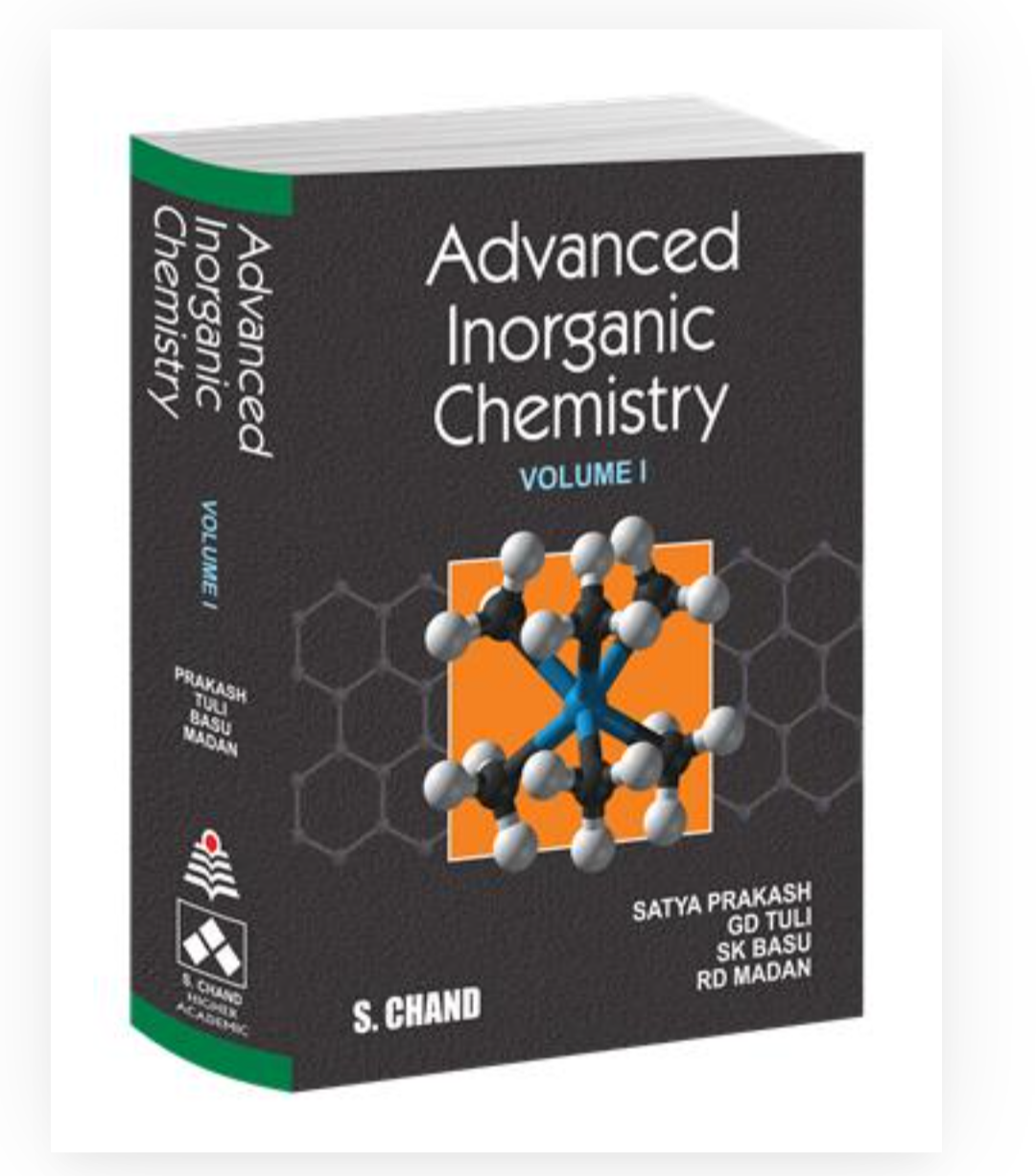 Advanced Inorganic Chemistry: Volume I (Library Edition)|  Satya Prakash,  RD Madan,GD Tuli,SK Basu| S Chand