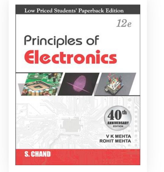 Principles of Electronics,(LPSPE)| VK Mehta, Rohit Mehta| S Chand