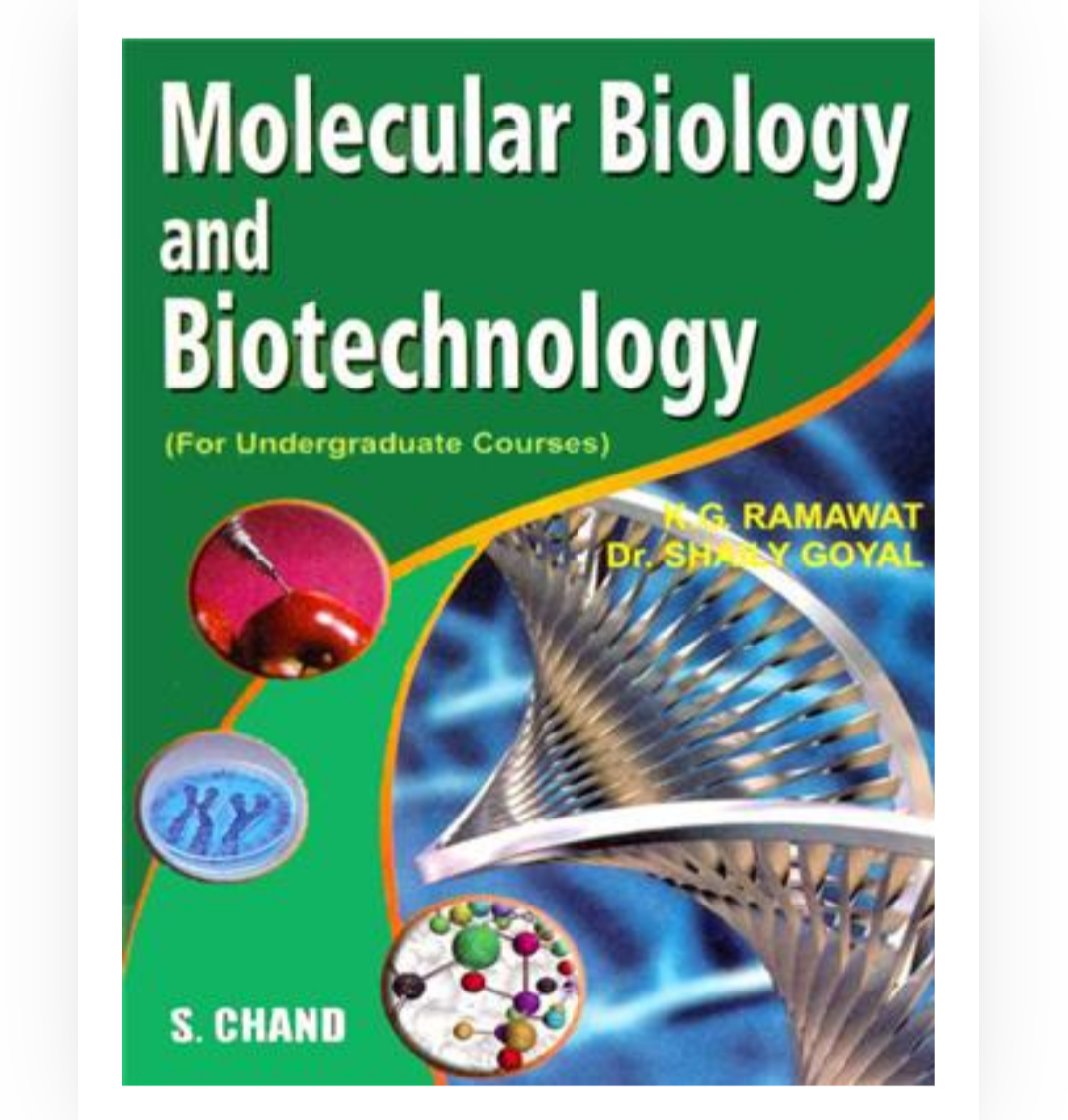 Molecular Biology and Biotechnology|  KG Ramawat, Shaily Goyal| S Chand