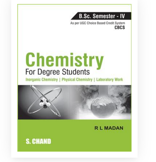 Chemistry for Degree Students (B.Sc. Sem.4 As per CBCS)| RL Madan| S Chand