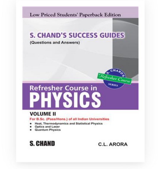 Refresher Course in B.Sc. Physics Vol. II (LPSPE)| CL Arora| S Chand