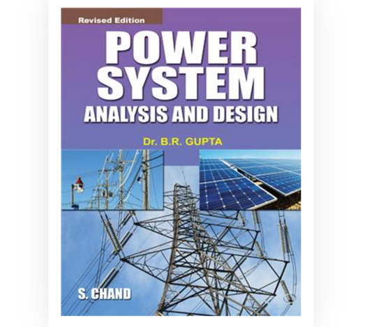 Power System - Analysis and Design|Dr  BR Gupta| S Chand