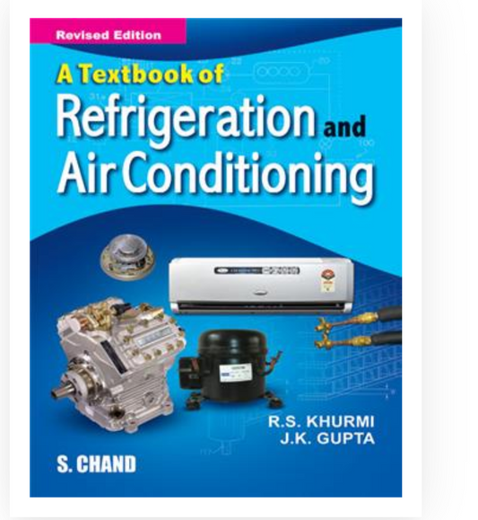 Textbook of Refrigeration and Airconditioning (M.E.)| RS Khurmi,JK gupta| S Chand