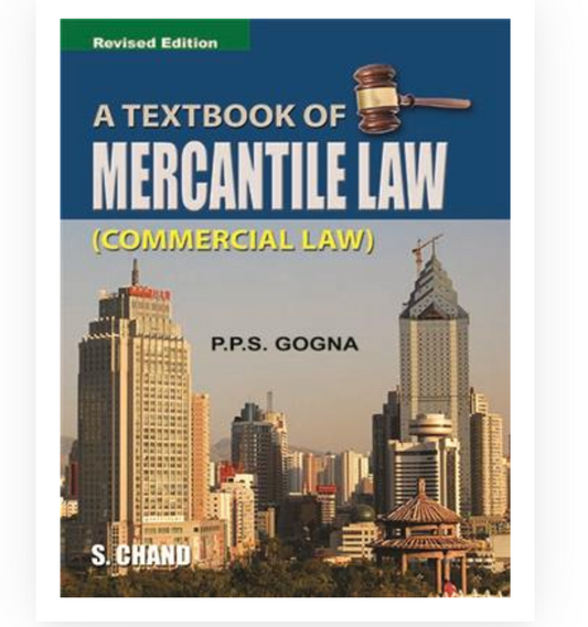 Textbook of Mercantile Law ( Commercial Law)|PPS Gogna|S Chand