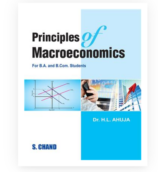 Principles of Macroeconomics| Dr HL Ahuja| S Chand