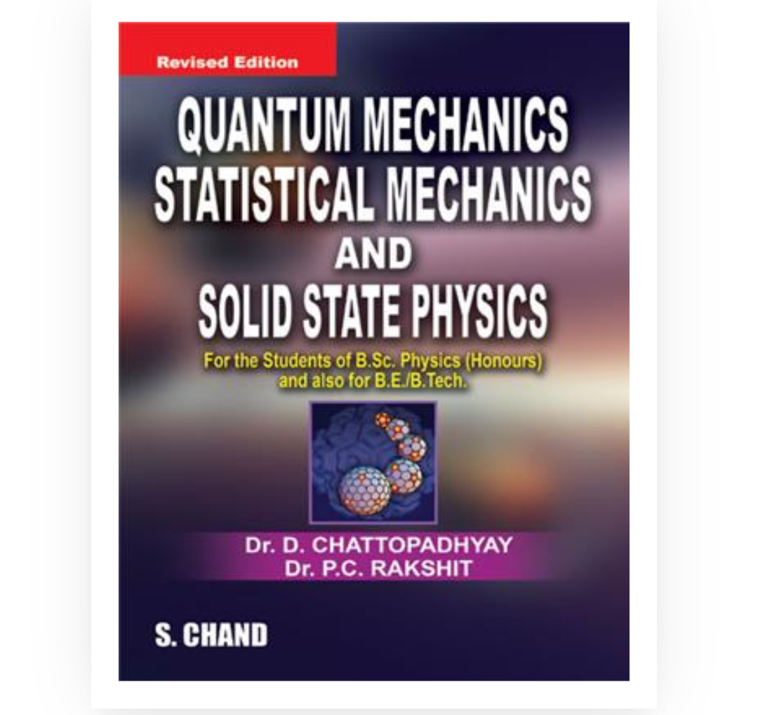 Quantum Mech,Statistical Mech,& Solid State|  D Chattopadhyaya, PC Rakshit| S Chand