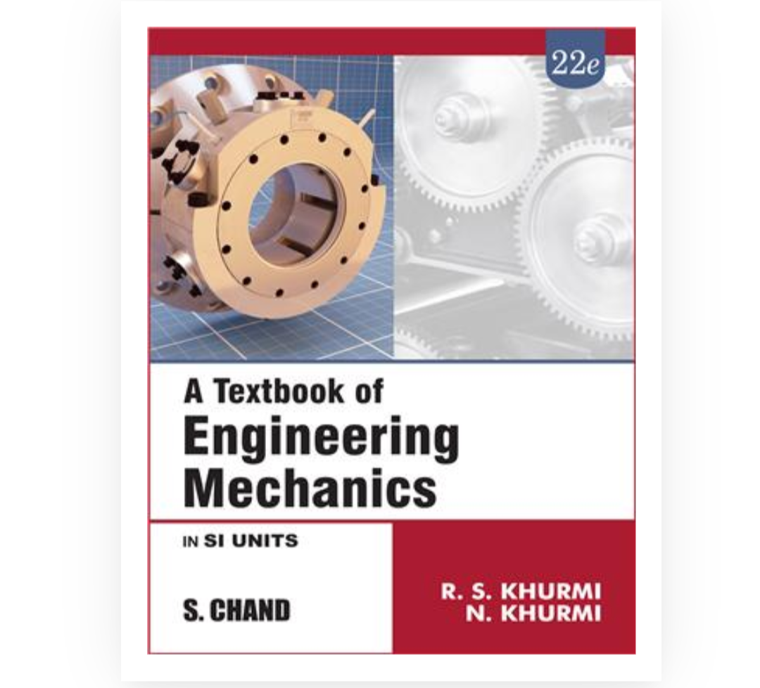 Textbook of Engineering Mechanics | RS Khurmi, N khurmi | S Chand