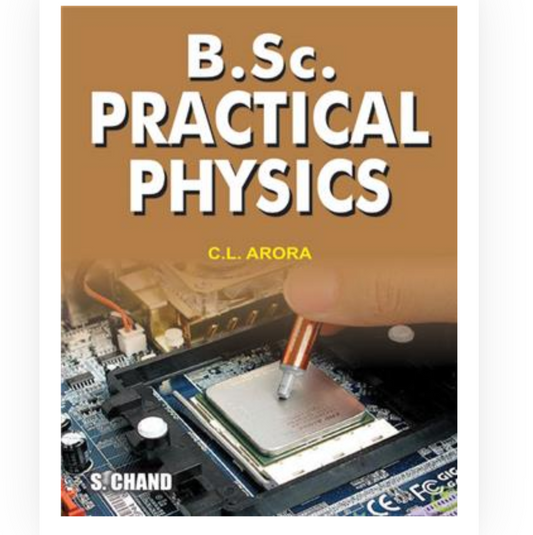 B Sc Practical Physics| CL Arora| S Chand