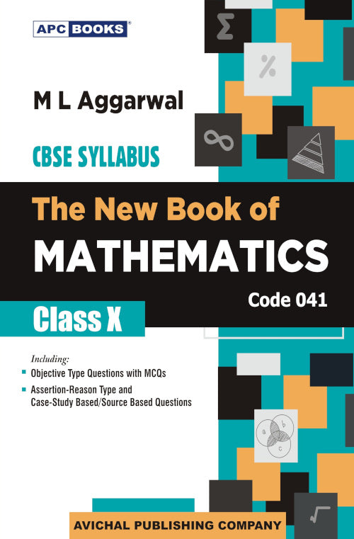 The New Book of Mathematics- 10 	
ML Aggarwal CBSE code - 041