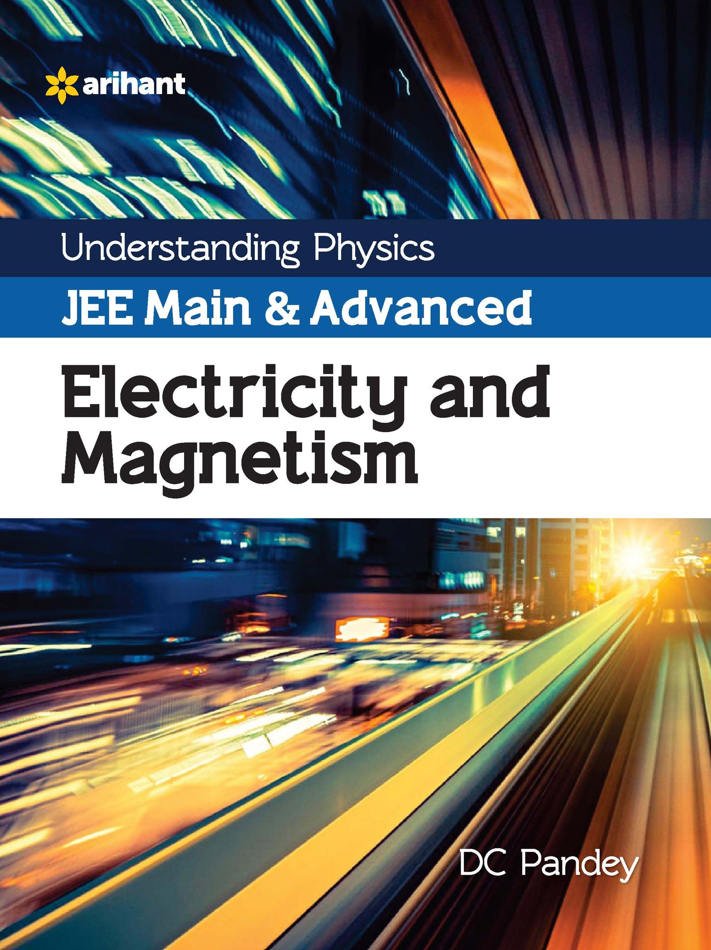 Arihant's Understanding Physics for JEE Main & Advanced ELECTRICITY AND MAGNETISM
Paperback
ISBN
:
9789388127264
Binding
:
paperback
MRP