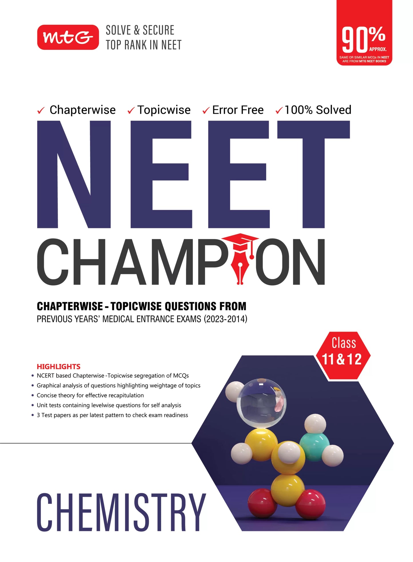 MTG NEET Champion Chemistry is a specifically tailored guide to ensure a complete final revision for NEET 2024 exam with 100% authentic content. This book consists of the previous 10 years (2023-2014) of questions from the medical entrance exam